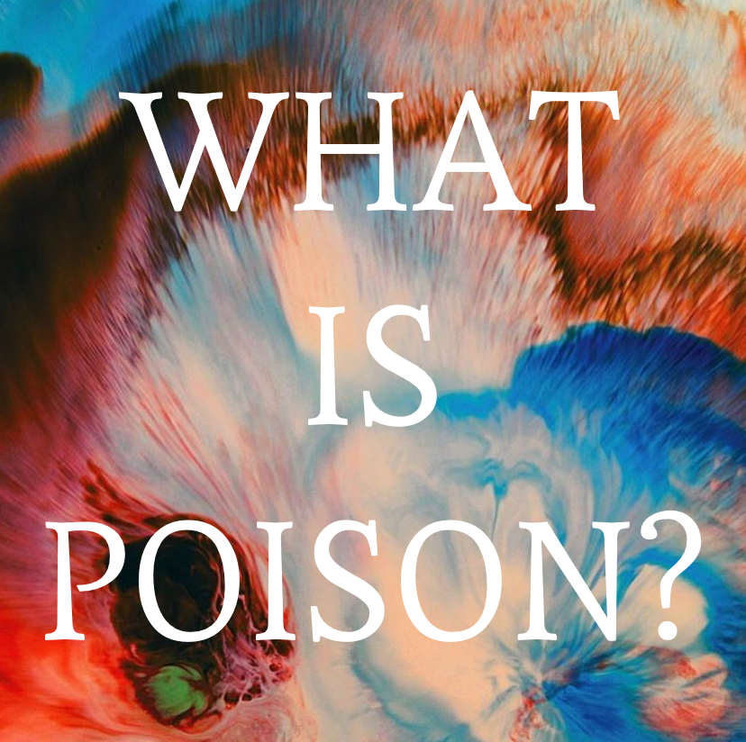 What is Poison? - Creatrix magazine